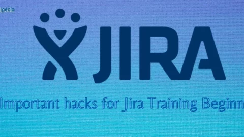 7 Important hacks for Jira Training Beginners