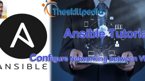 Ansible Tutorial - Configure Networking between Virtual Machines